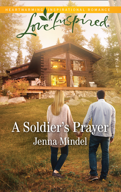 A Soldier's Prayer (Jenna Mindel). 