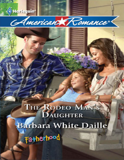 Barbara White Daille - The Rodeo Man's Daughter