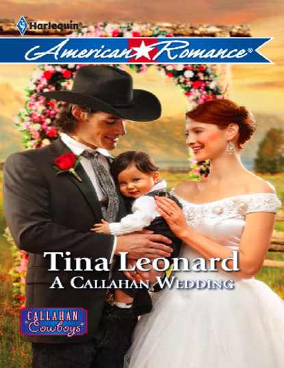 Tina Leonard - A Callahan Wedding