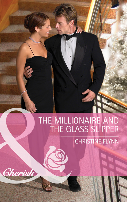 Christine Flynn - The Millionaire And The Glass Slipper