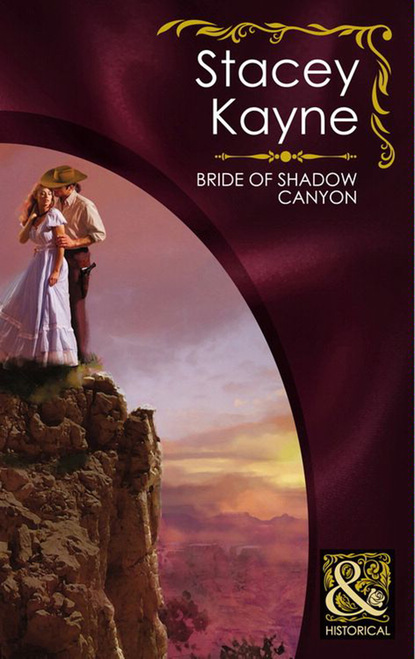 Stacey Kayne - Bride Of Shadow Canyon