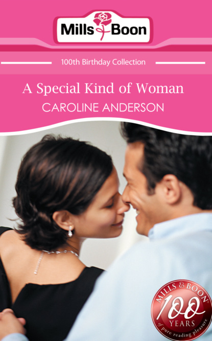 Caroline Anderson - A Special Kind of Woman