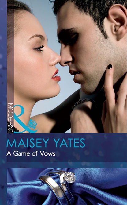 Maisey Yates - A Game Of Vows