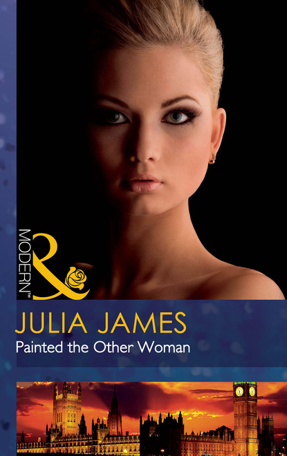 Julia James - Painted the Other Woman