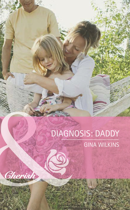 Gina Wilkins - Diagnosis: Daddy