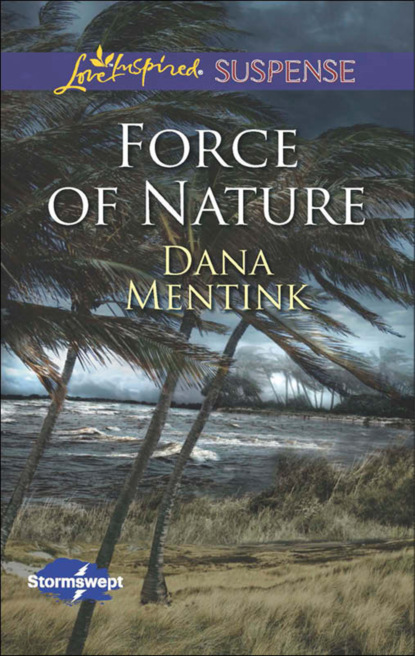 Dana Mentink - Force of Nature