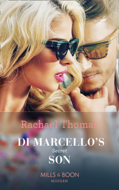 Rachael Thomas - Di Marcello's Secret Son