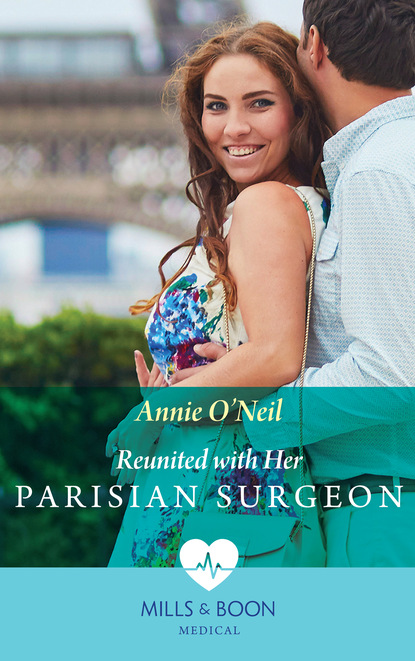 Annie O'Neil - Reunited With Her Parisian Surgeon