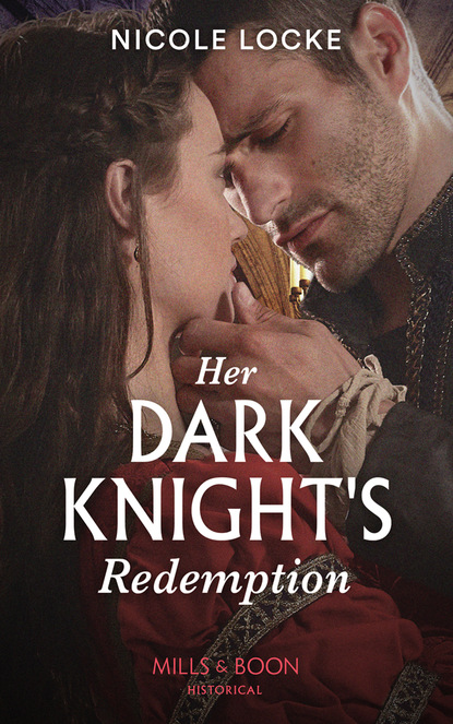 Her Dark Knight's Redemption - Nicole Locke