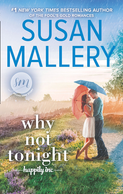Susan Mallery - Why Not Tonight