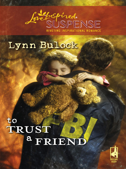 Lynn Bulock - To Trust a Friend
