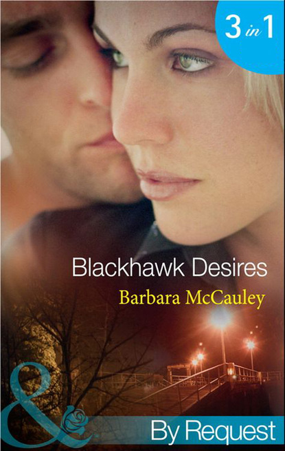 Barbara McCauley - Blackhawk Desires