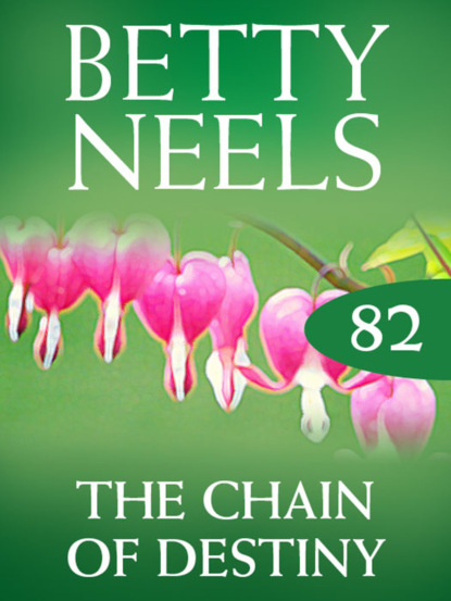 Betty Neels - The Chain of Destiny