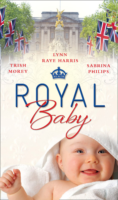 Trish Morey — Royal Baby