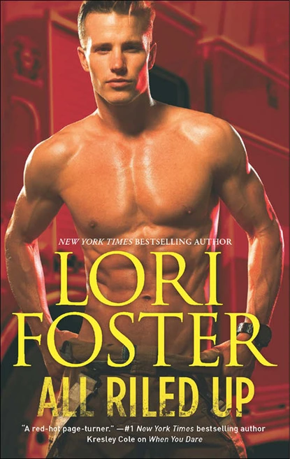 Обложка книги All Riled Up, Lori Foster