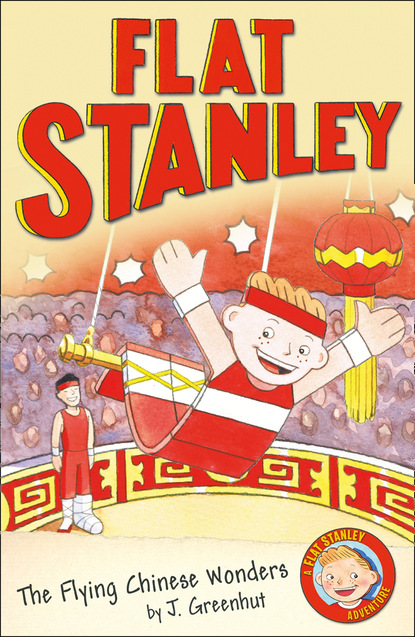 Josh Greenhut — Jeff Brown's Flat Stanley: The Flying Chinese Wonders