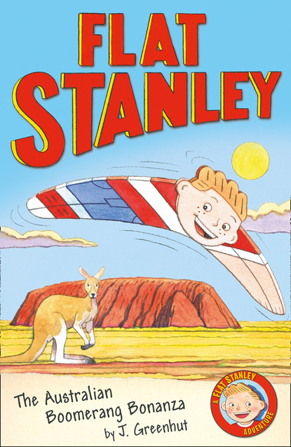 Jeff Brown s Flat Stanley: The Australian Boomerang Bonanza