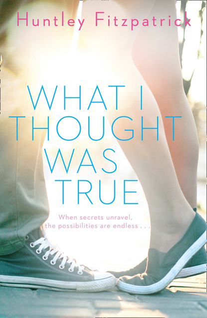 Huntley Fitzpatrick — What I Thought Was True