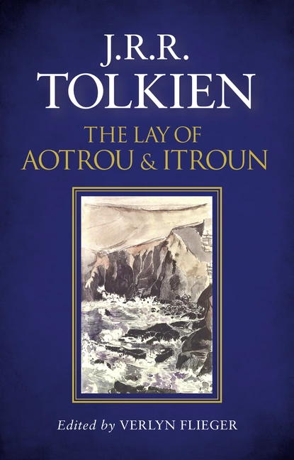 Обложка книги The Lay of Aotrou and Itroun, J. R. r. tolkien