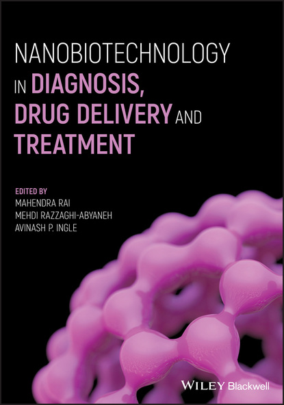Группа авторов - Nanobiotechnology in Diagnosis, Drug Delivery and Treatment