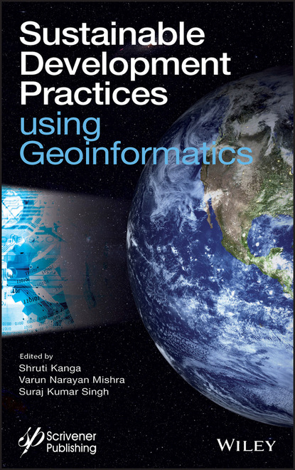 Sustainable Development Practices Using Geoinformatics (Группа авторов). 