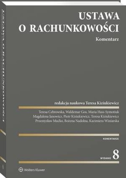 

Ustawa o rachunkowości. Komentarz