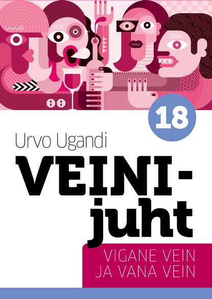 Urvo Ugandi - Veinijuht – vigane vein ja vana vein