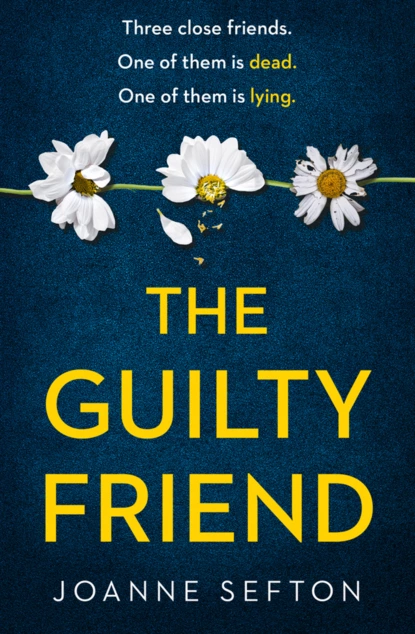 Обложка книги The Guilty Friend, Joanne Sefton