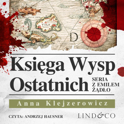 Anna Klejzerowicz - Księga Wysp Ostatnich