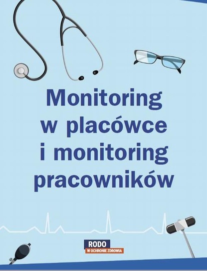 praca zbiorowa — Monitoring w plac?wce i monitoring pracownik?w – poznaj r?żnice