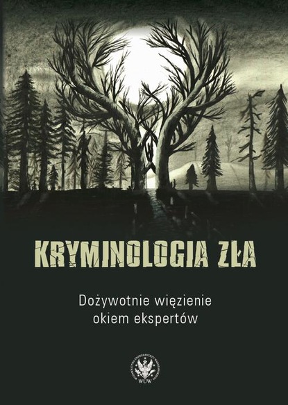 Группа авторов - Kryminologia zła