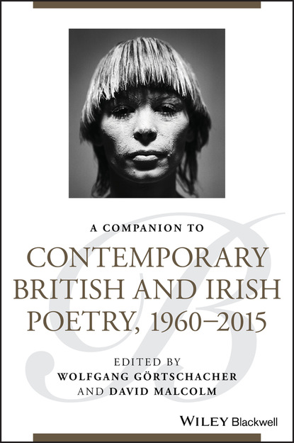 Группа авторов — A Companion to Contemporary British and Irish Poetry, 1960 - 2015