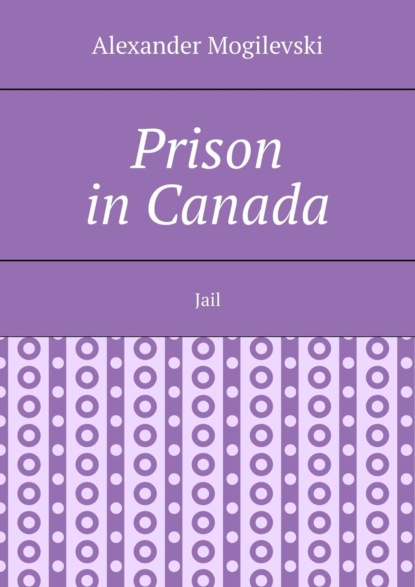 Prison inCanada. Jail