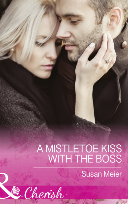 Susan Meier - A Mistletoe Kiss With The Boss