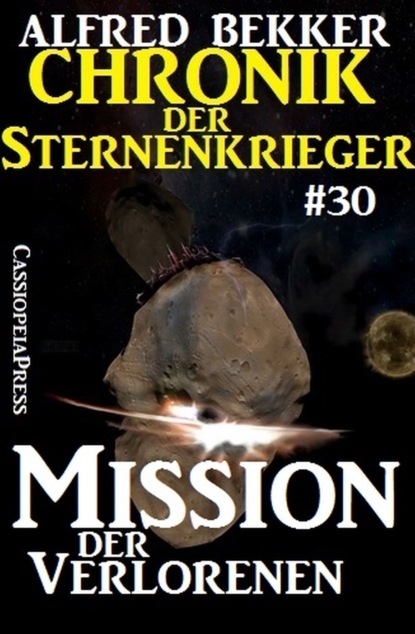 

Mission der Verlorenen - Chronik der Sternenkrieger #30