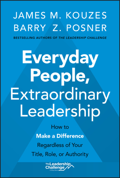 Джеймс Кузес - Everyday People, Extraordinary Leadership
