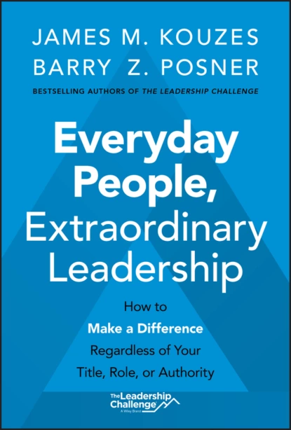 Обложка книги Everyday People, Extraordinary Leadership, Джеймс Кузес