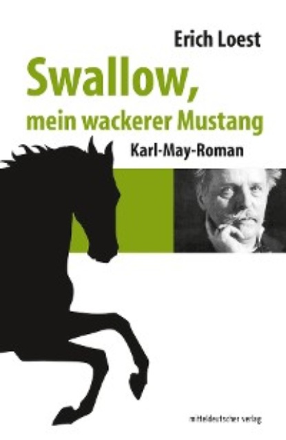 Swallow, mein wackerer Mustang - Erich Loest