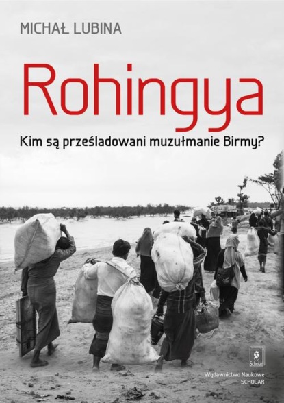 Michał Lubina - Rohingya.