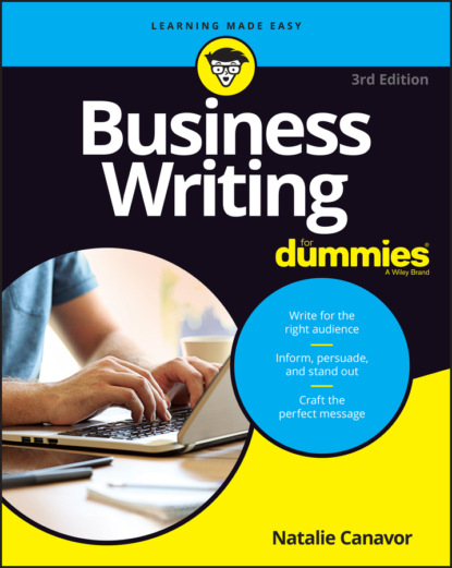 Business Writing For Dummies (Natalie Canavor). 