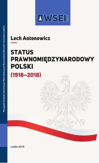 Lech Antonowicz - Status prawnomiędzynarodowy Polski (1918–2018)