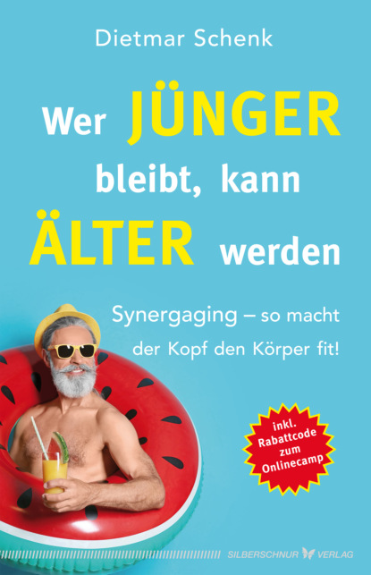 Wer jünger bleibt, kann älter werden (Dietmar Schenk). 