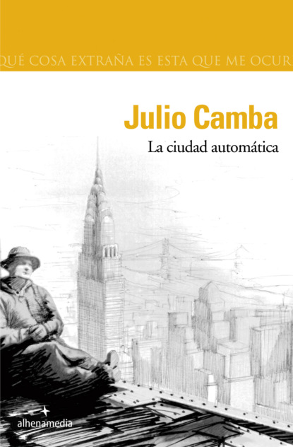 Julio Camba - La ciudad automática