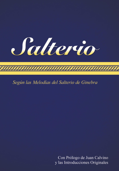 Juan Calvino - Salterio de Ginebra (solo con letra)