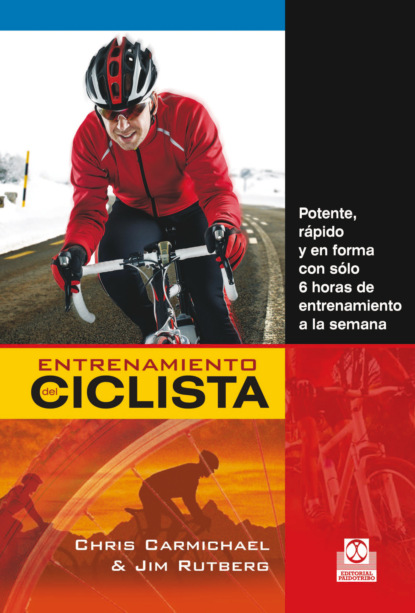 Chris Carmichael - Entrenamiento del ciclista