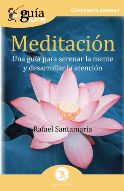Rafael Santamaría - GuíaBurros Meditación