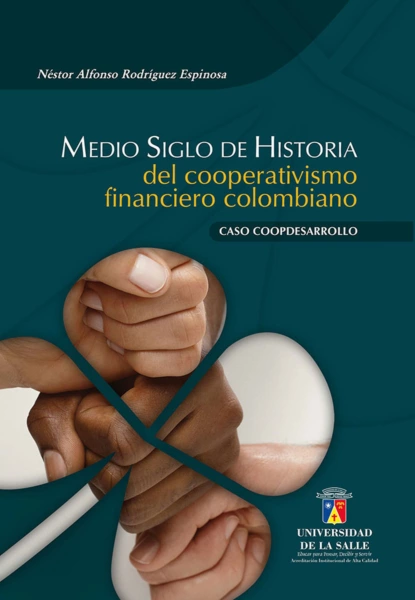 Обложка книги Medio siglo de historia del cooperativismo financiero colombiano, Néstor Alfonso Rodríguez Espinosa