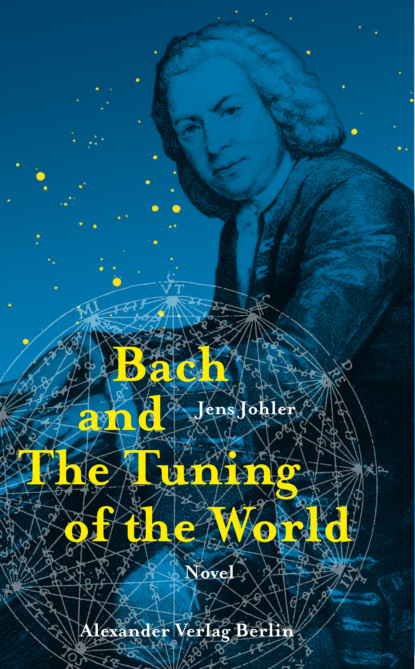 Jens Johler - Bach and The Tuning of the World