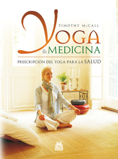 Timothy  McCall - Yoga y medicina