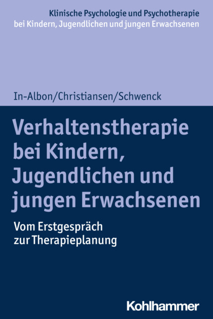 Tina In-Albon - Verhaltenstherapie bei Kindern, Jugendlichen und jungen Erwachsenen